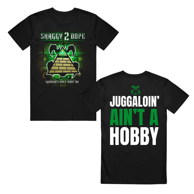 image of the front and back of a black tee shirt on a white background. front is on the left. at the top says shaggy 2 dope. in the center is a brick pyramid. at the bottom says Illuminati Don't Want Me. the back is on the right and says juggaloin' ain't a hobby